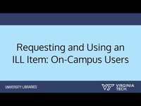 Thumbnail for Requesting and Using an ILL Item: On-Campus Users