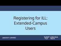 Thumbnail for Registering for ILL: Extended-Campus Users